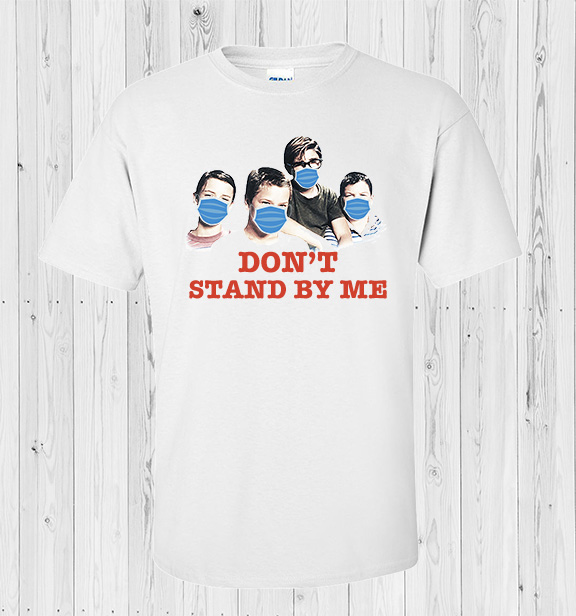 Don't Stand By Me T-Shirt