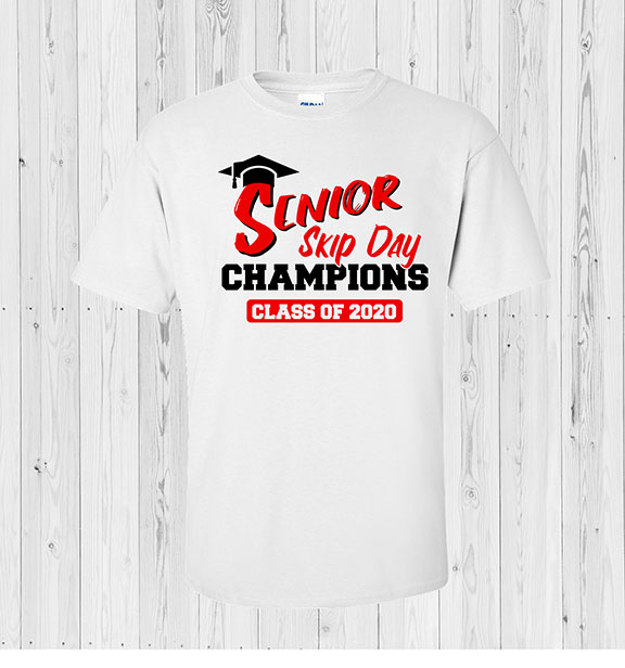 Senior Skip Day Champions Class of 2020 T-Shirt