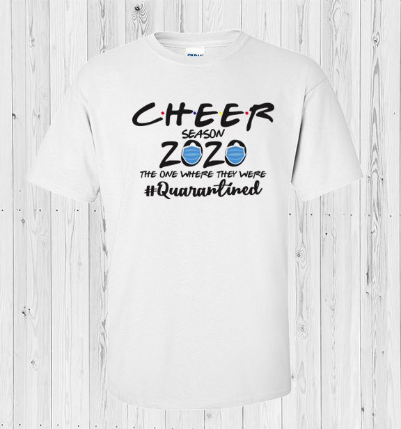 Cheer 2020 Quarantined T-Shirt