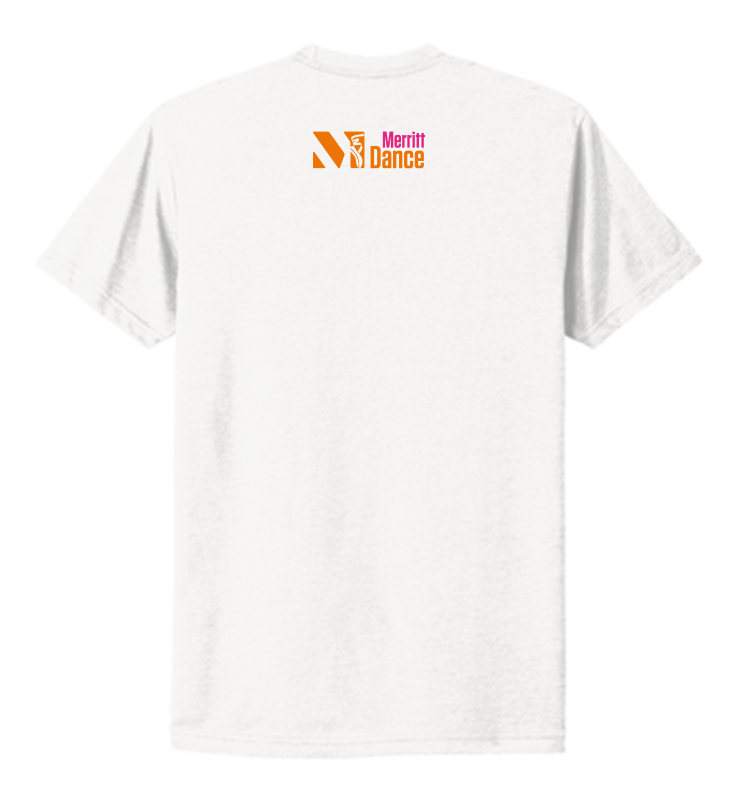 MERRITT DANCE POSITIVE NEXT LEVEL WHITE T-SHIRT